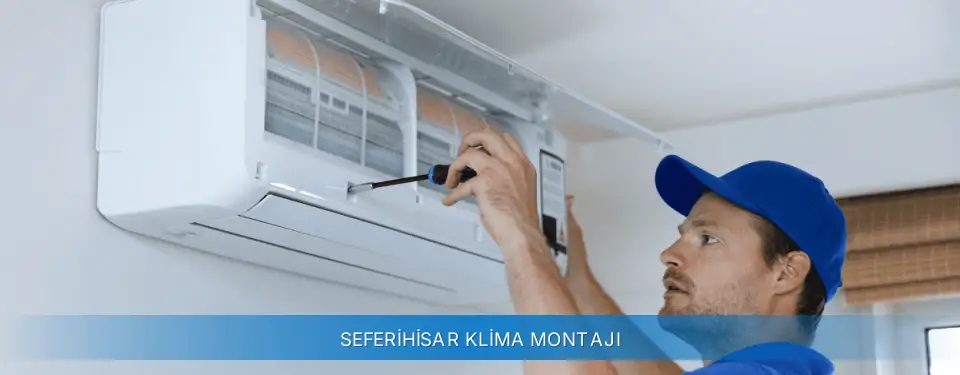 Seferihisar İlçemi Carrier Klima Montajı